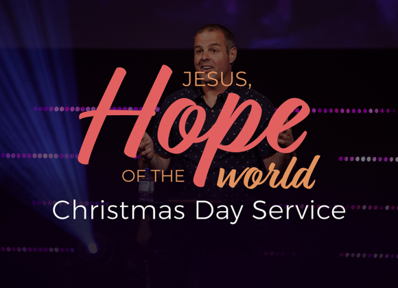 Jesus – Hope of the World | Jono Broadbent