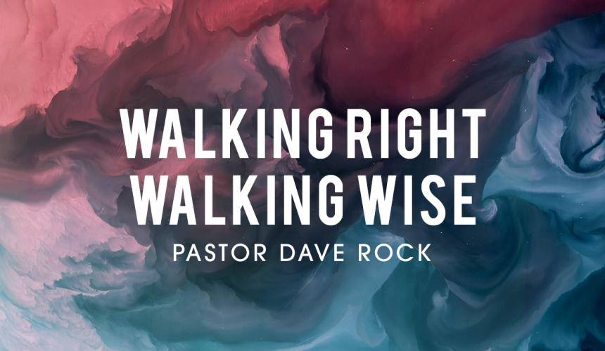 Walking Right, Walking Wise | Dave Rock